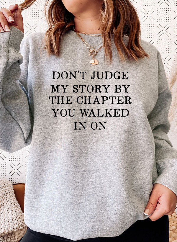 Don't Judge My Story — TWO Empowerment Sweatshirt