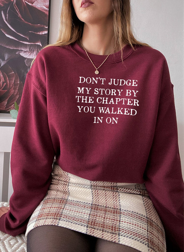 Don't Judge My Story — TWO Empowerment Sweatshirt