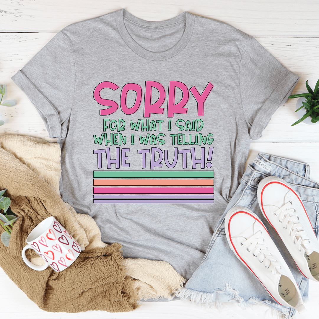 * I Wasn't Rude — I Was Honest Tee