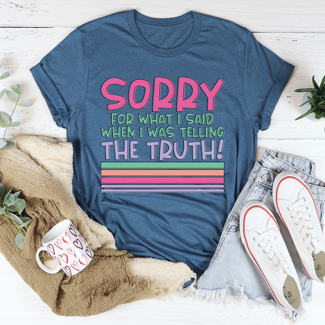 * I Wasn't Rude — I Was Honest Tee