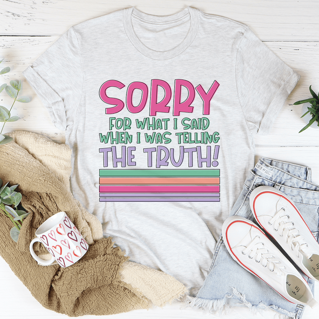 * I Wasn't Rude — I Was Honest Tee